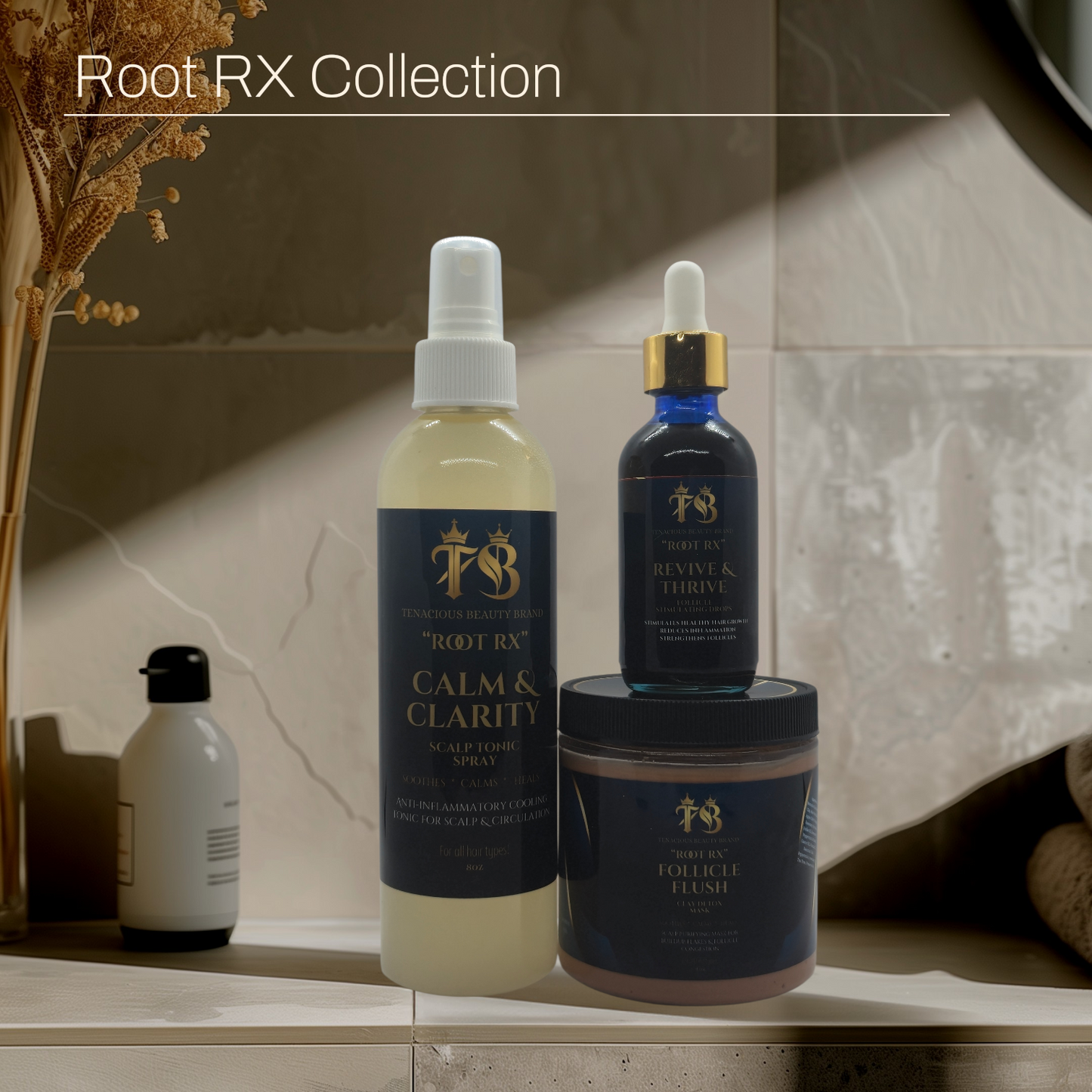 Root Rx Collection by Tenacious Beauty™ (Pre-Sale)