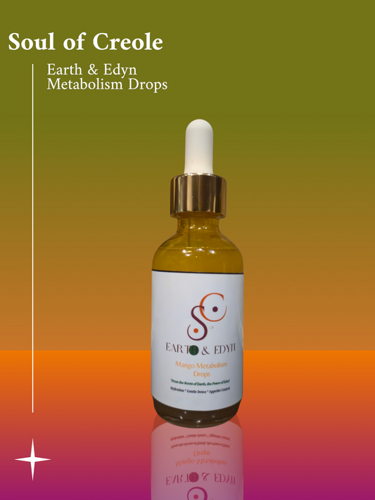 Soul of Creole: Earth & Edyn Fat-Burning Metabolism Drops (Pre-Sale)